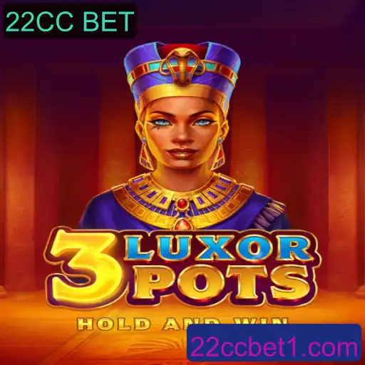 Descubra o Mundo de 3LuxorPots com 22CC BET