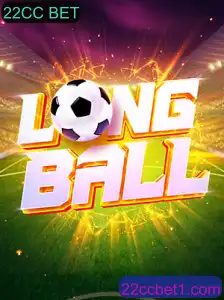 Descubra LongBall: O Jogo que Está Revolucionando 22CC BET